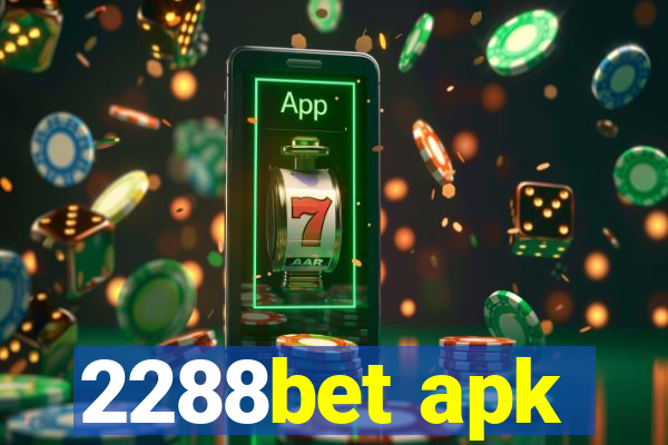 2288bet apk